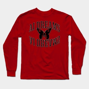 AI Dreams Long Sleeve T-Shirt